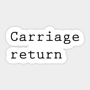 Carriage return typewriter design Sticker